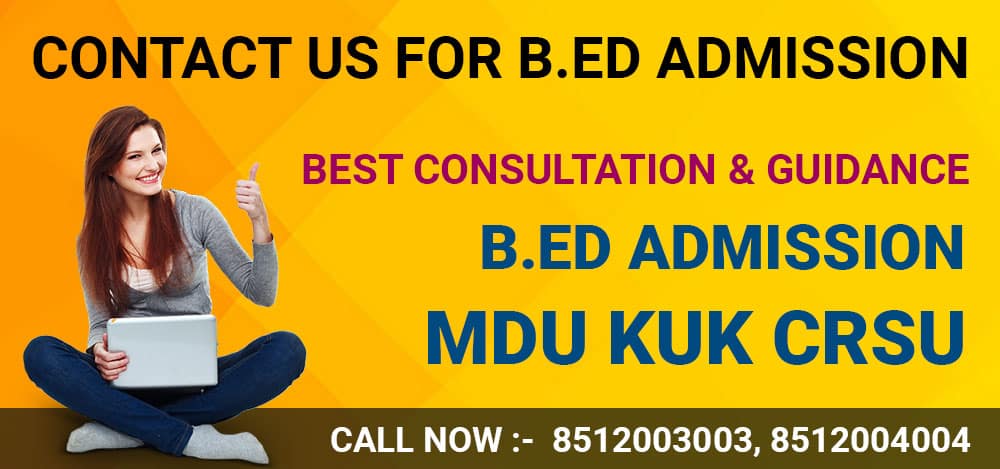 B.ed-admission-consultants-Delhi-mdu-rohtak-crsu-kurukshetra